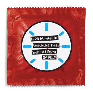 Is 20 Minutes Of Unprotected Thrills Worth A Lifetime Of Pills Condom