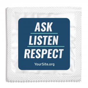 Ask Listen Respect Condom