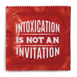 Intoxication Is Not An Invitation