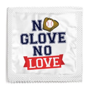 No Glove No Love Condom