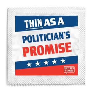 Thin As A Politician's Promise Foil Condom