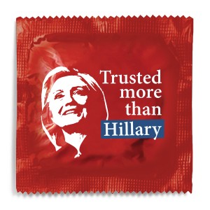 Hillary Clinton Condom - Trusted More Than Hillary